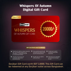 Whispers Of Autumn Digital Gift Card 20,000TK
